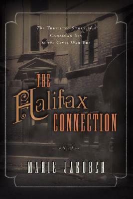 The Halifax Connection by Marie Jakober