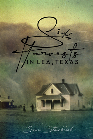 Six Harvests in Lea, Texas by Sam Starbuck