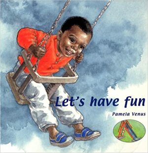 Let's Have Fun by Pamela Venus