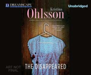 The Disappeared by Kristina Ohlsson