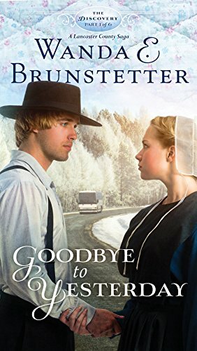 Goodbye to Yesterday by Wanda E. Brunstetter