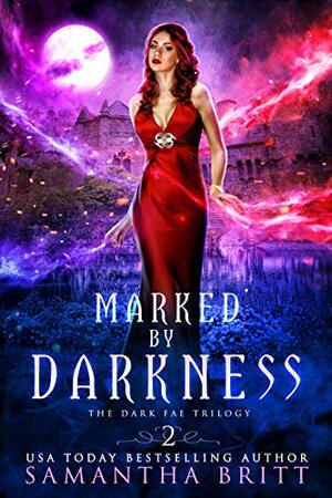 Marked by Darkness by Samantha Britt