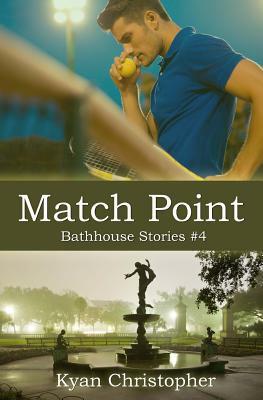 Match Point by Kyan Christopher