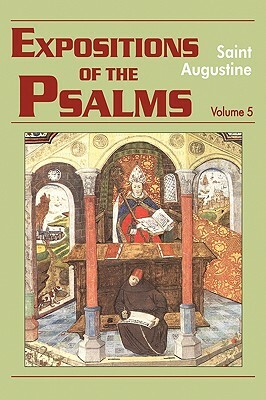 Expositions of the Psalms 99-120 by Saint Augustine