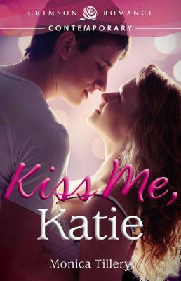 Kiss Me, Katie by Monica Tillery