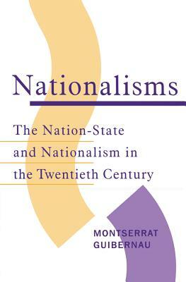 Nationalisms by Montserrat Guibernau