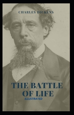 The Battle of Life Illustrated by Charles Dickens