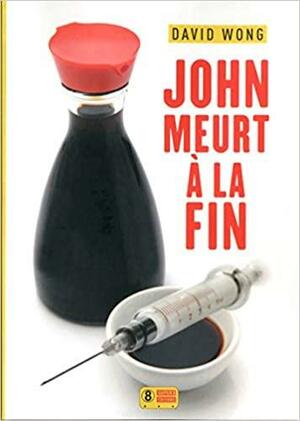 John Meurt a La Fin by David Wong