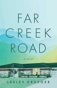 Far Creek Road by Lesley Krueger