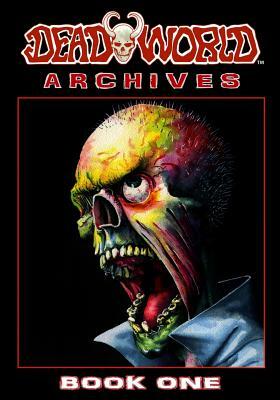 Deadworld Archives - Book One by Stuart Kerr