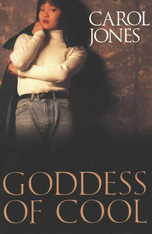Goddess of Cool by Carol Jones
