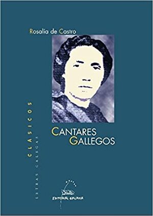 Cantares gallegos by Rosalía de Castro