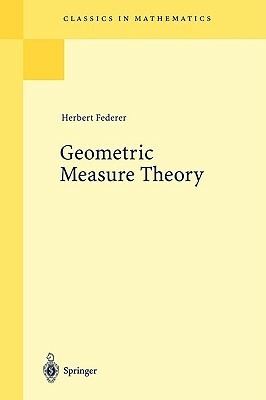 Geometric Measure Theory by Herbert Federer