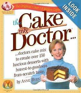 The Cake Mix Doctor: Deluxe Edition by Anne Byrn, Anne Byrn