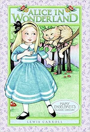 Alice in Wonderland by Lewis Carroll