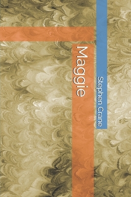 Maggie by Stephen Crane