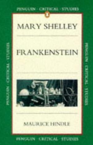 Frankenstein, Or, The Modern Prometheus by Maurice Hindle