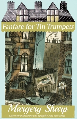 Fanfare for Tin Trumpets by Margery Sharp