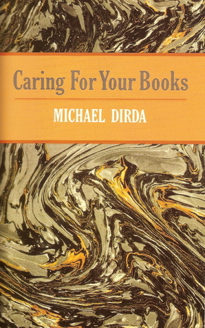 Caring for Your Books by Michael Dirda