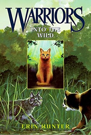 Into the Wild by Erin Hunter