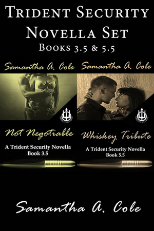 Not Negotiable / Whiskey Tribute by Samantha A. Cole