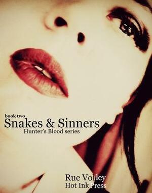 Snakes and Sinners by Rue Volley