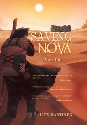 Saving Nova: Book One by Luis Martinez