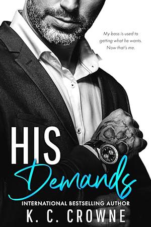 His Demands by K.C. Crowne