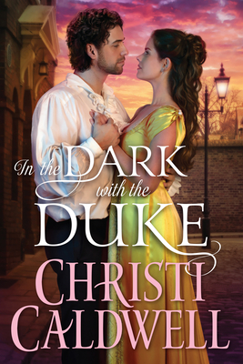 In the Dark with the Duke by Christi Caldwell