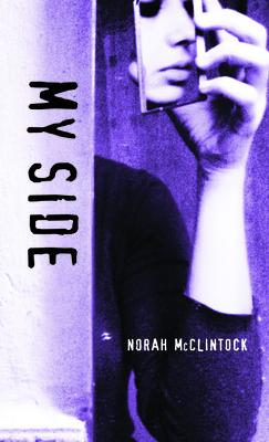 My Side by Norah McClintock