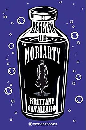 El regreso de Moriarty by Brittany Cavallaro, Brittany Cavallaro