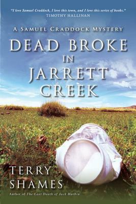 Dead Broke in Jarrett Creek by Terry Shames