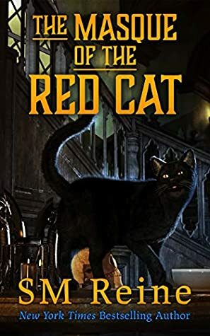 The Masque of the Red Cat by S.M. Reine