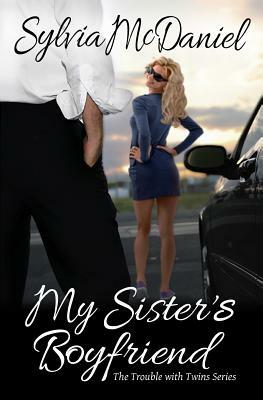 My Sisters Boyfriend by Sylvia McDaniel