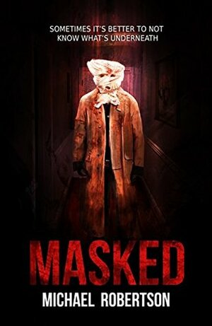 Masked by Michael Robertson