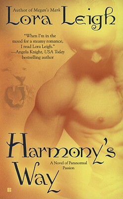 Harmony's Way by Lora Leigh