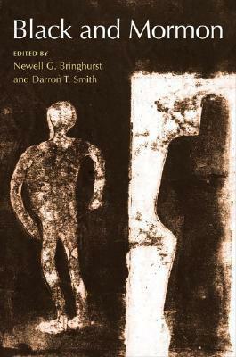 Black and Mormon by Newell G. Bringhurst