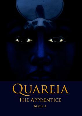 Quareia The Apprentice: Book Four by Josephine McCarthy