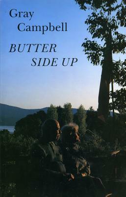 Butter Side Up by Gray Campbell