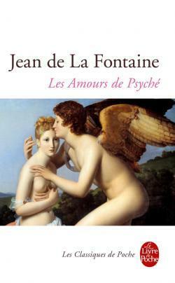 Les Amours de Psyché Et de Cupidon by Jean de La Fontaine