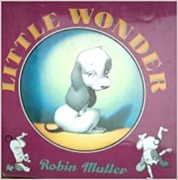 Little Wonder by Robin Muller