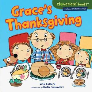 Grace's Thanksgiving by Lisa Bullard