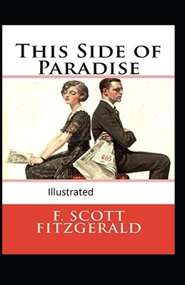 This Side of Paradise Illustrated by F. Scott Fitzgerald