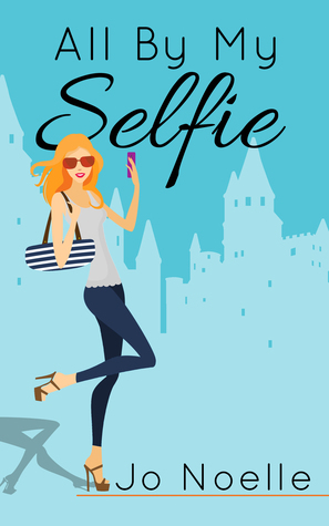 All By My Selfie by Jo Noelle