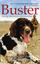 Buster: The Dog Who Saved a Thousand Lives by Will Barrow, Isabel George