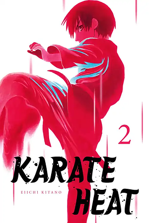 Karate Heat, Volume 2 by Eiichi Kitano