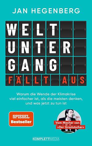 Weltuntergang fällt aus! (SPIEGEL-Bestseller) by Jan Hegenberg