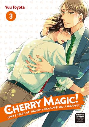 Cherry Magic! Thirty Years of Virginity Can Make You a Wizard?!, Volume 3 by Yuu Toyota