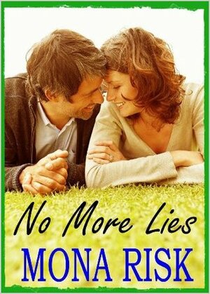 No More Lies by Mona Risk