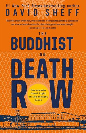 The Buddhist on Death Row by David Sheff
